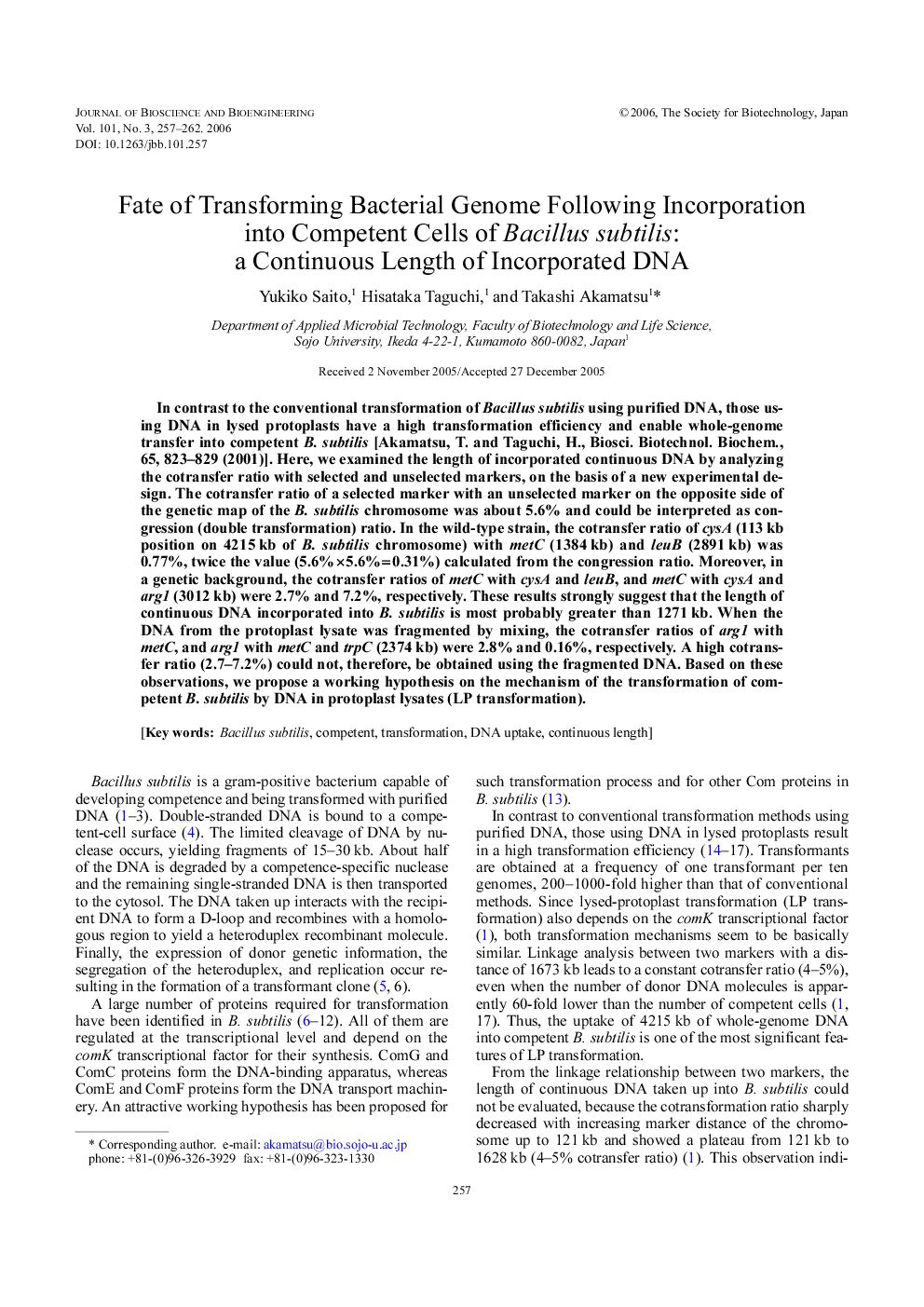 Fate of transforming bacterial genome following incorporation into competent cells of Bacillus subtilis: a continuous length of incorporated DNA