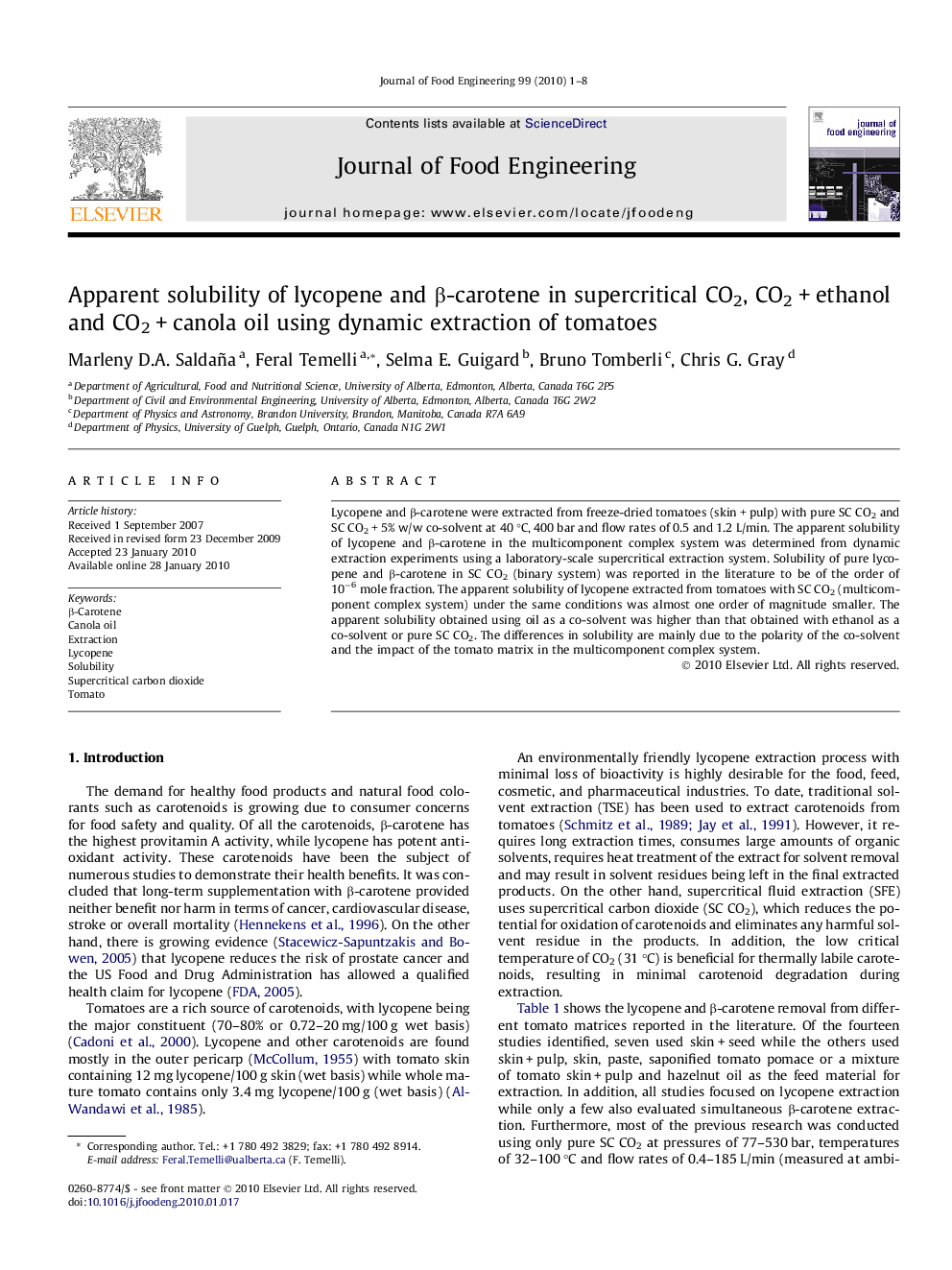 Apparent solubility of lycopene and β-carotene in supercritical CO2, CO2 + ethanol and CO2 + canola oil using dynamic extraction of tomatoes