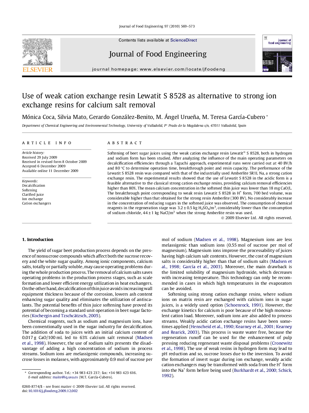 Use of weak cation exchange resin Lewatit S 8528 as alternative to strong ion exchange resins for calcium salt removal