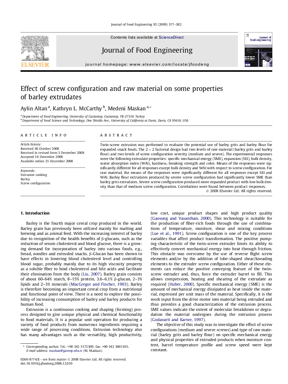 Effect of screw configuration and raw material on some properties of barley extrudates