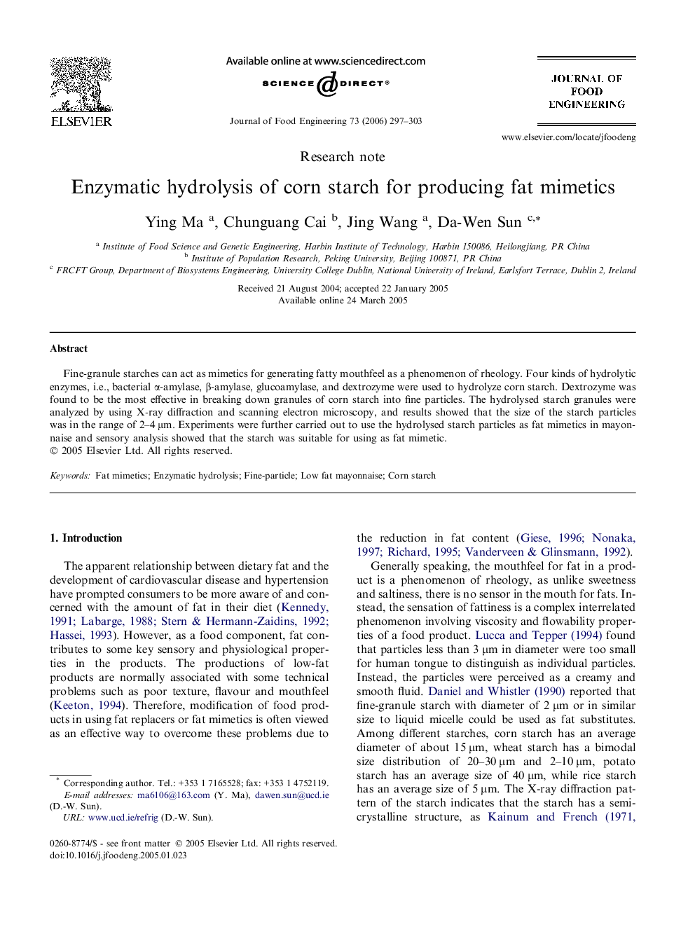 Enzymatic hydrolysis of corn starch for producing fat mimetics