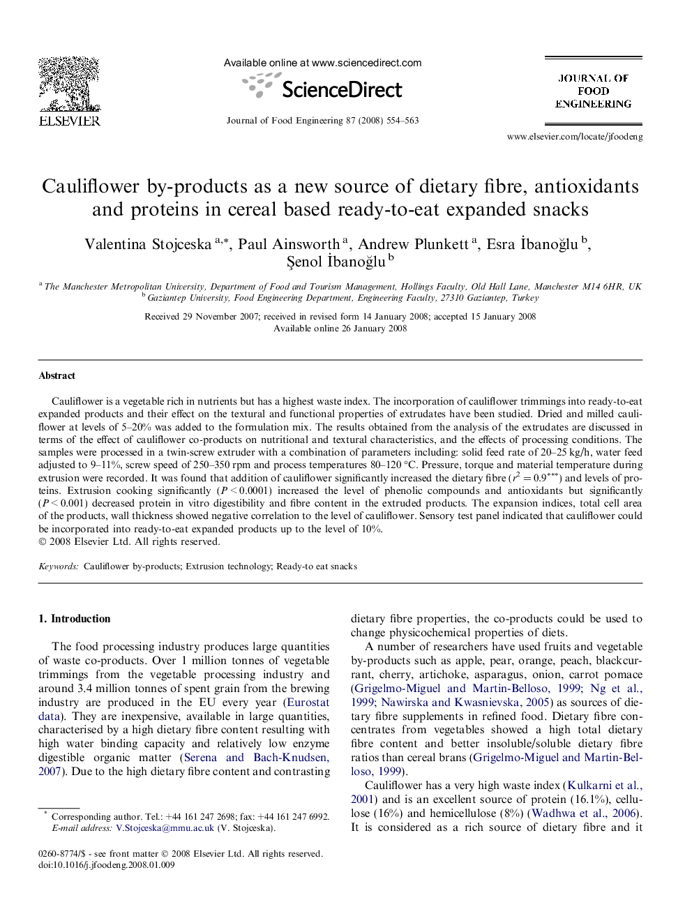 Cauliflower by-products as a new source of dietary fibre, antioxidants and proteins in cereal based ready-to-eat expanded snacks