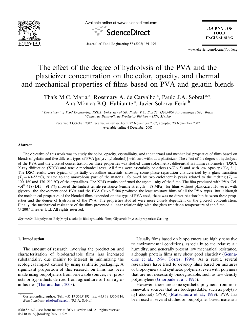 The effect of the degree of hydrolysis of the PVA and the plasticizer concentration on the color, opacity, and thermal and mechanical properties of films based on PVA and gelatin blends