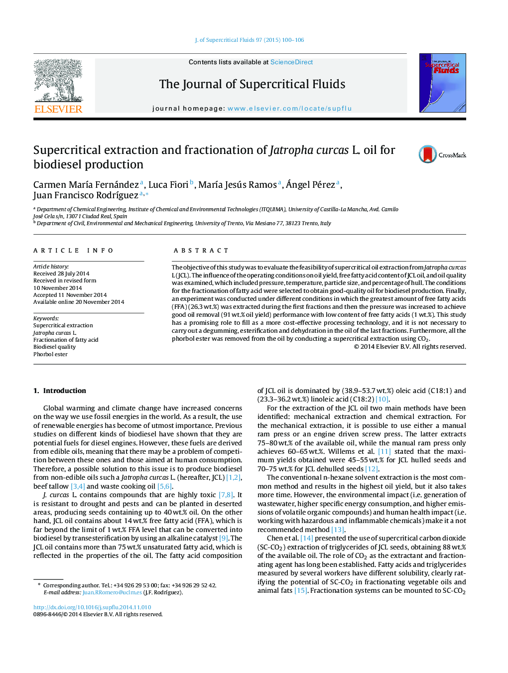 Supercritical extraction and fractionation of Jatropha curcas L. oil for biodiesel production