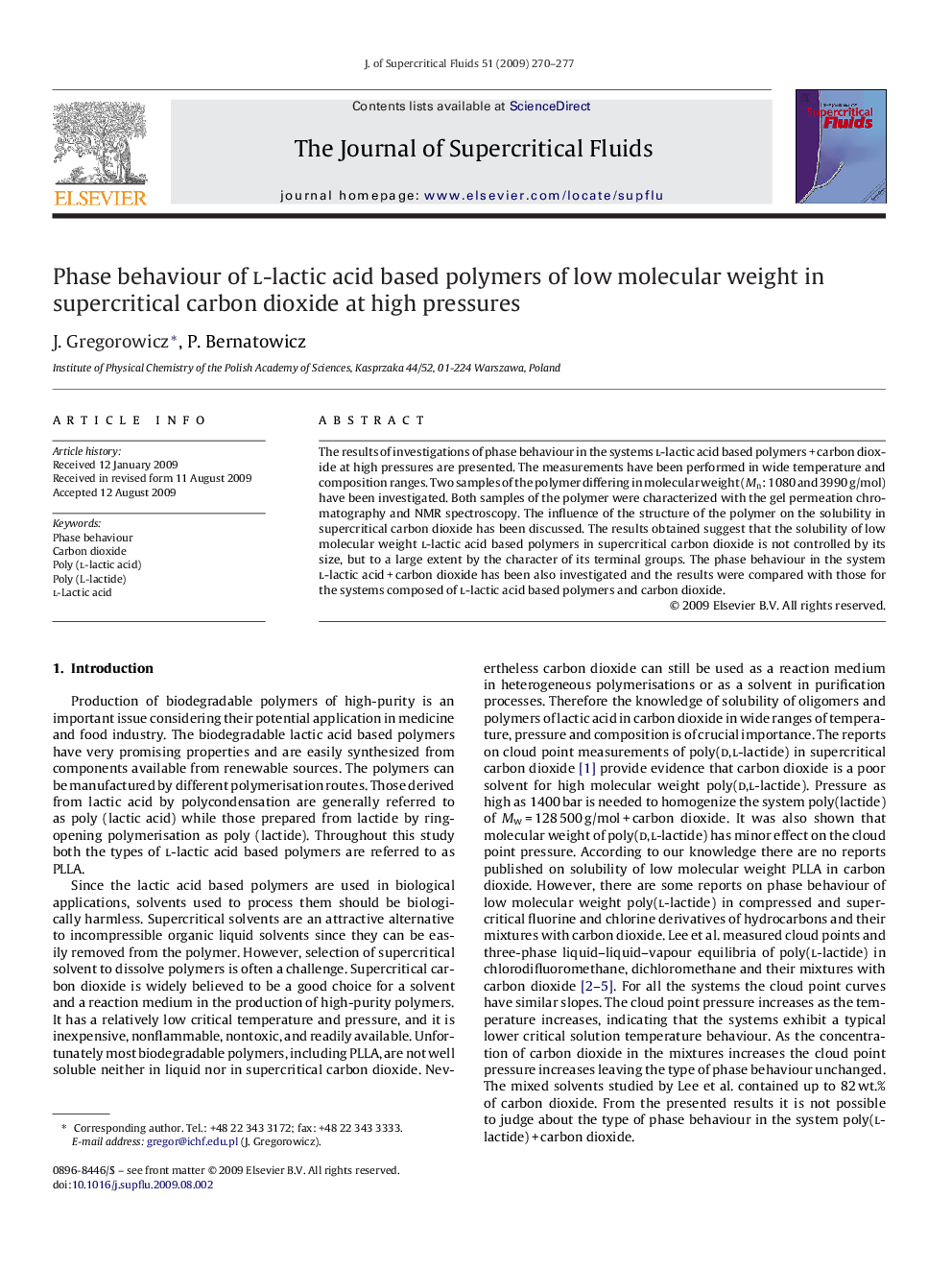 Phase behaviour of l-lactic acid based polymers of low molecular weight in supercritical carbon dioxide at high pressures