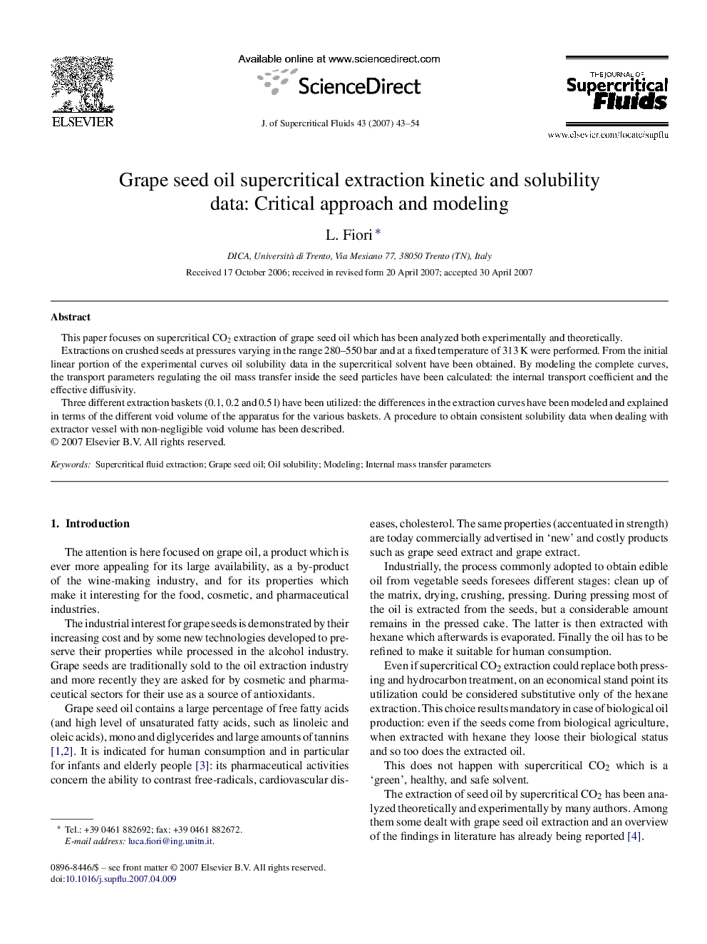 Grape seed oil supercritical extraction kinetic and solubility data: Critical approach and modeling