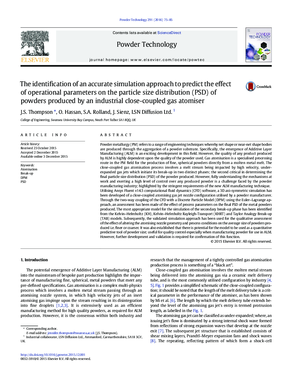 The identification of an accurate simulation approach to predict the effect of operational parameters on the particle size distribution (PSD) of powders produced by an industrial close-coupled gas atomiser