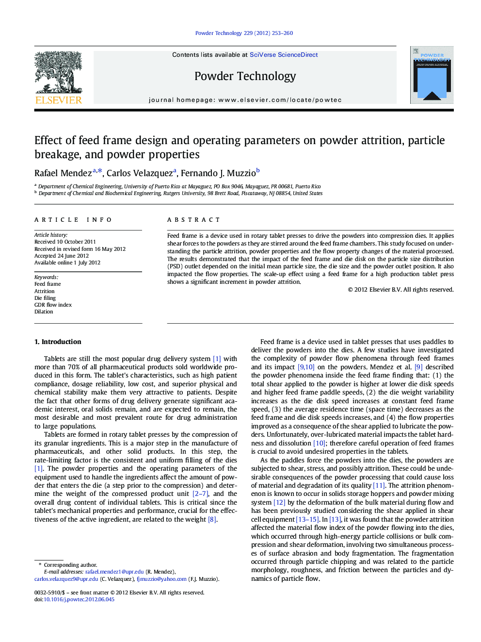 Effect of feed frame design and operating parameters on powder attrition, particle breakage, and powder properties