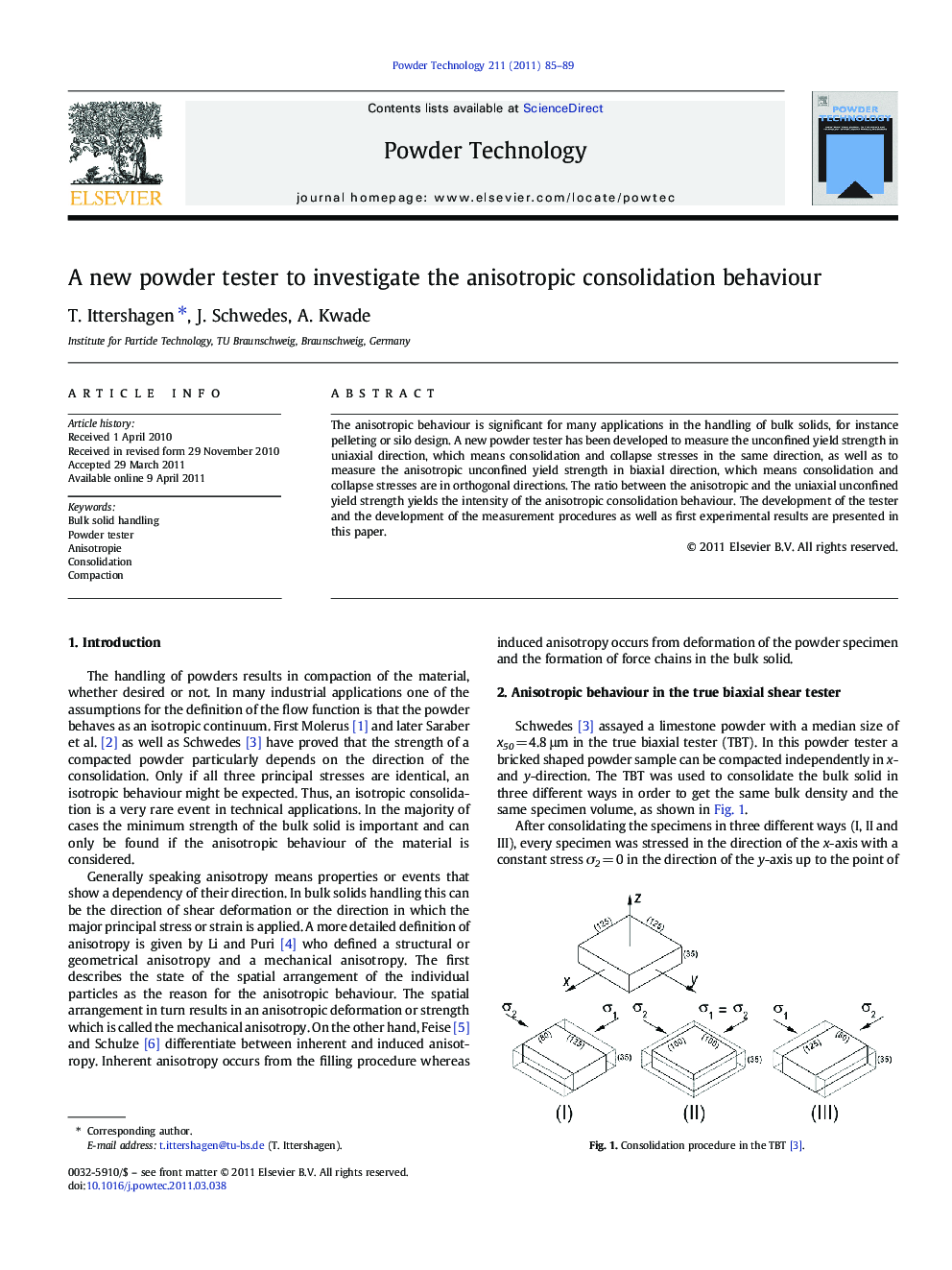 A new powder tester to investigate the anisotropic consolidation behaviour