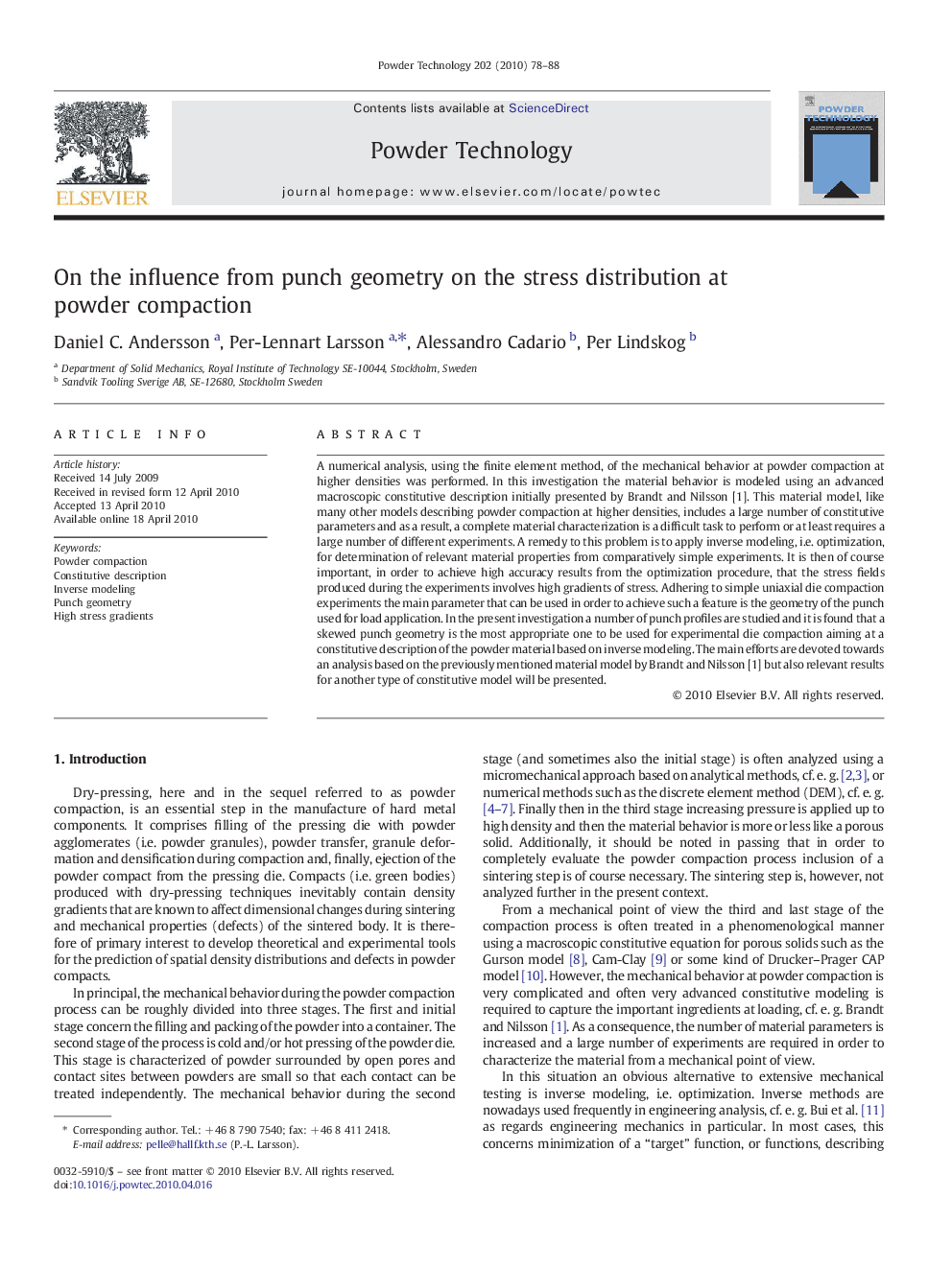 On the influence from punch geometry on the stress distribution at powder compaction