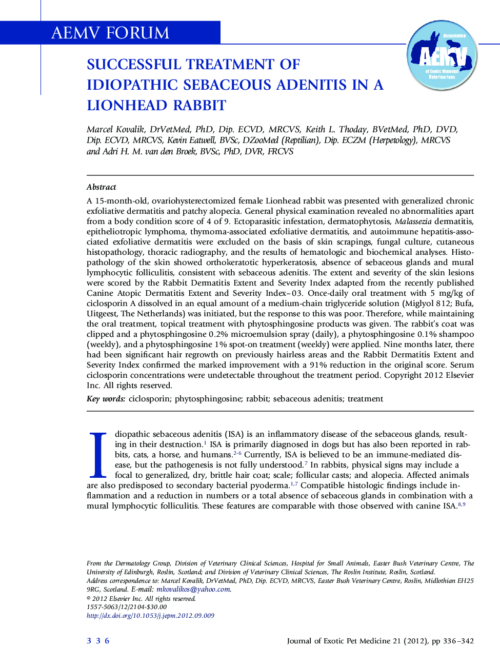 Successful Treatment of Idiopathic Sebaceous Adenitis in a Lionhead Rabbit