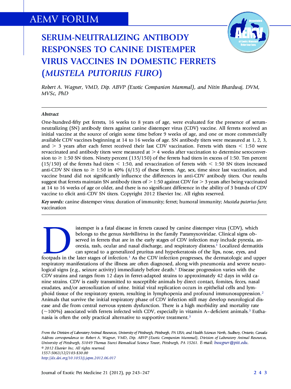 Serum-Neutralizing Antibody Responses to Canine Distemper Virus Vaccines in Domestic Ferrets (Mustela putorius furo)