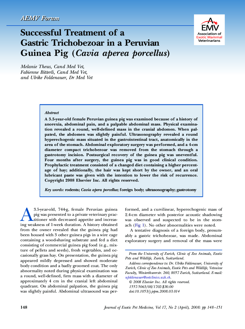 Successful Treatment of a Gastric Trichobezoar in a Peruvian Guinea Pig (Cavia aperea porcellus)