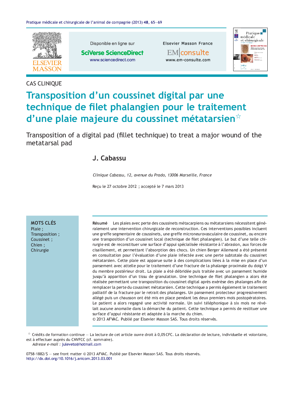 عکس صفحه اول مقاله: Transposition d'un coussinet digital par une technique de filet phalangien pour le traitement d'une plaie majeure du coussinet métatarsien Transposition d'un coussinet digital par une technique de filet phalangien pour le traitement d'une plaie majeure du coussinet métatarsien
