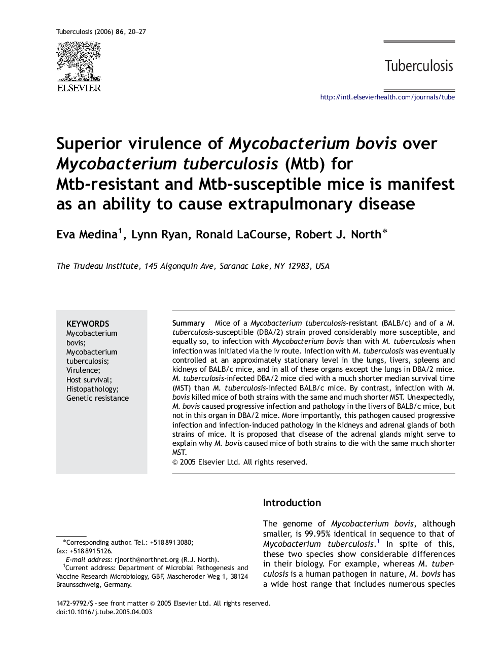 Superior virulence of Mycobacterium bovis over Mycobacterium tuberculosis (Mtb) for Mtb-resistant and Mtb-susceptible mice is manifest as an ability to cause extrapulmonary disease