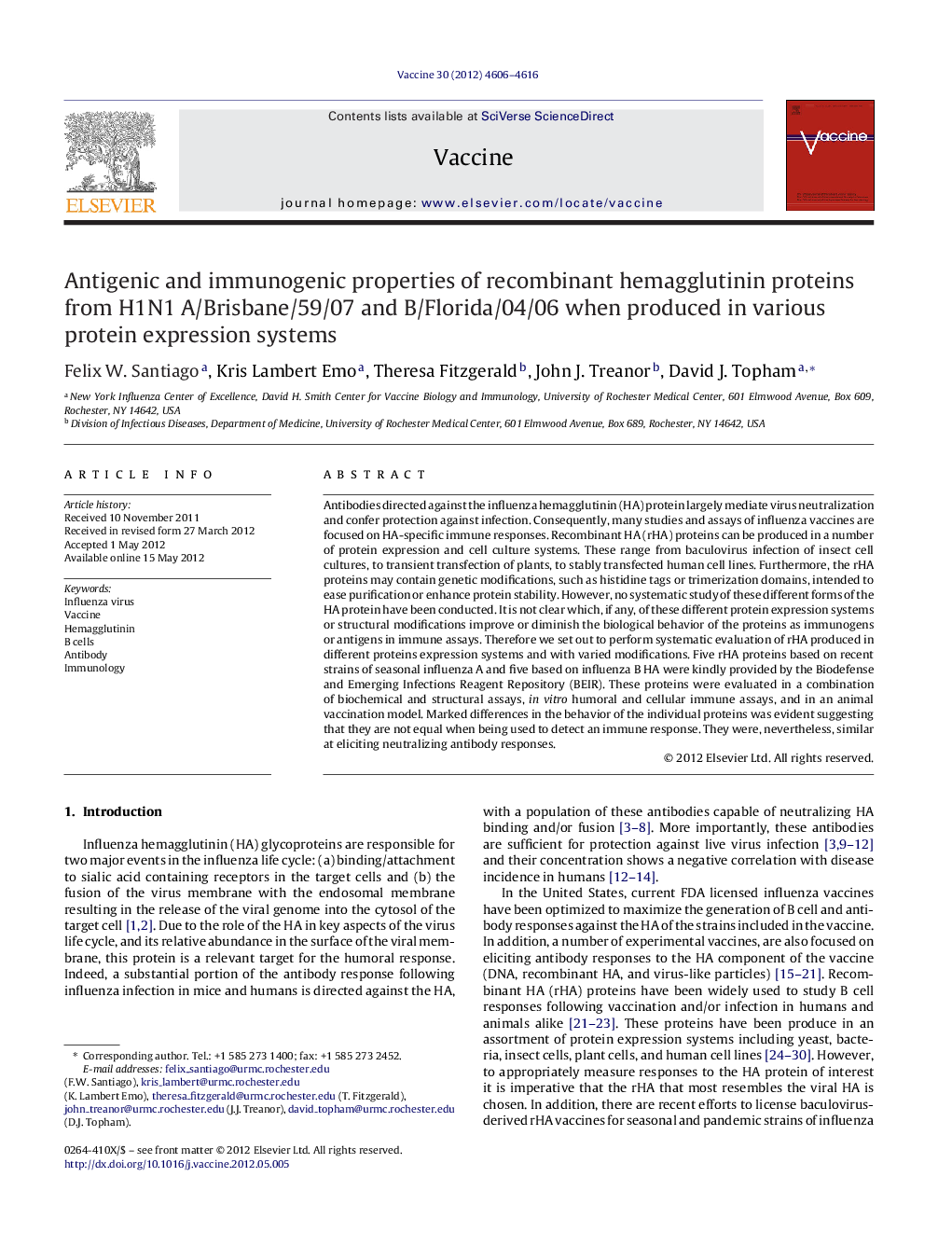 Antigenic and immunogenic properties of recombinant hemagglutinin proteins from H1N1 A/Brisbane/59/07 and B/Florida/04/06 when produced in various protein expression systems