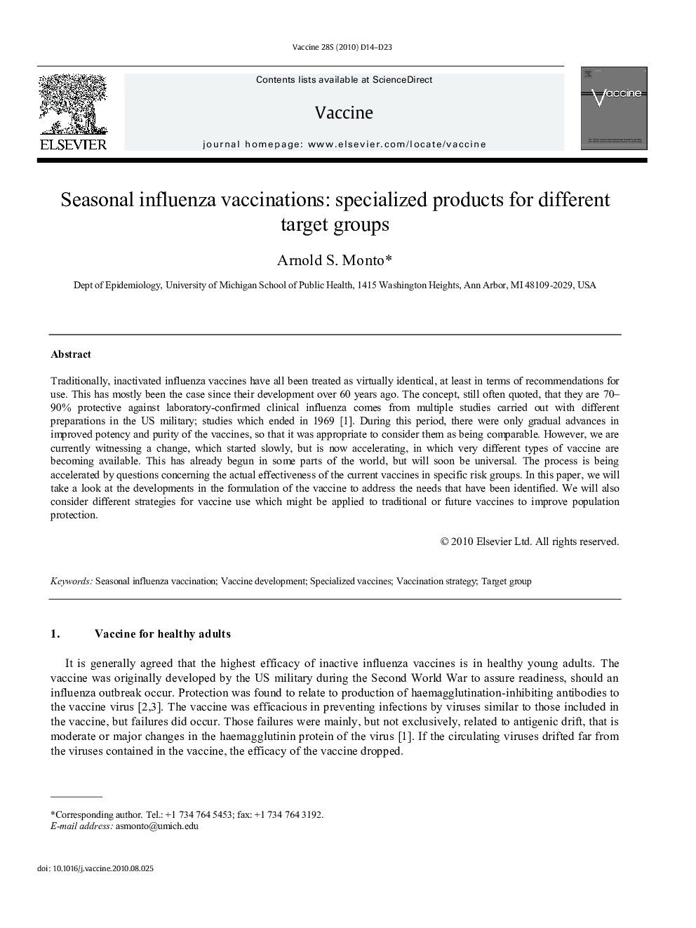 Seasonal influenza vaccinations: specialized products for different target groups