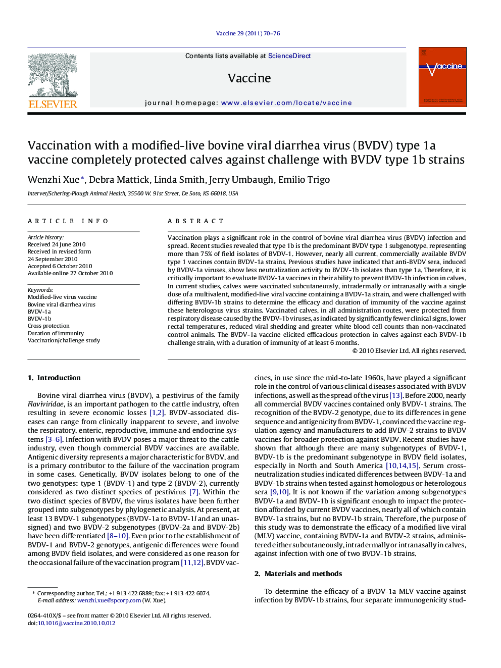 Vaccination with a modified-live bovine viral diarrhea virus (BVDV) type 1a vaccine completely protected calves against challenge with BVDV type 1b strains