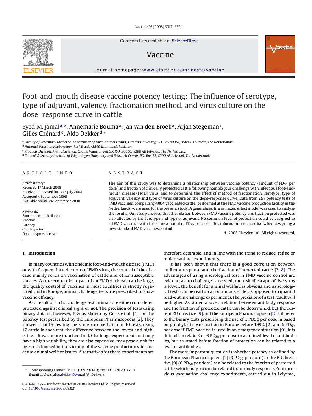 Foot-and-mouth disease vaccine potency testing: The influence of serotype, type of adjuvant, valency, fractionation method, and virus culture on the dose–response curve in cattle