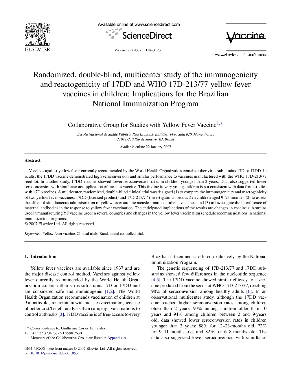 Randomized, double-blind, multicenter study of the immunogenicity and reactogenicity of 17DD and WHO 17D-213/77 yellow fever vaccines in children: Implications for the Brazilian National Immunization Program