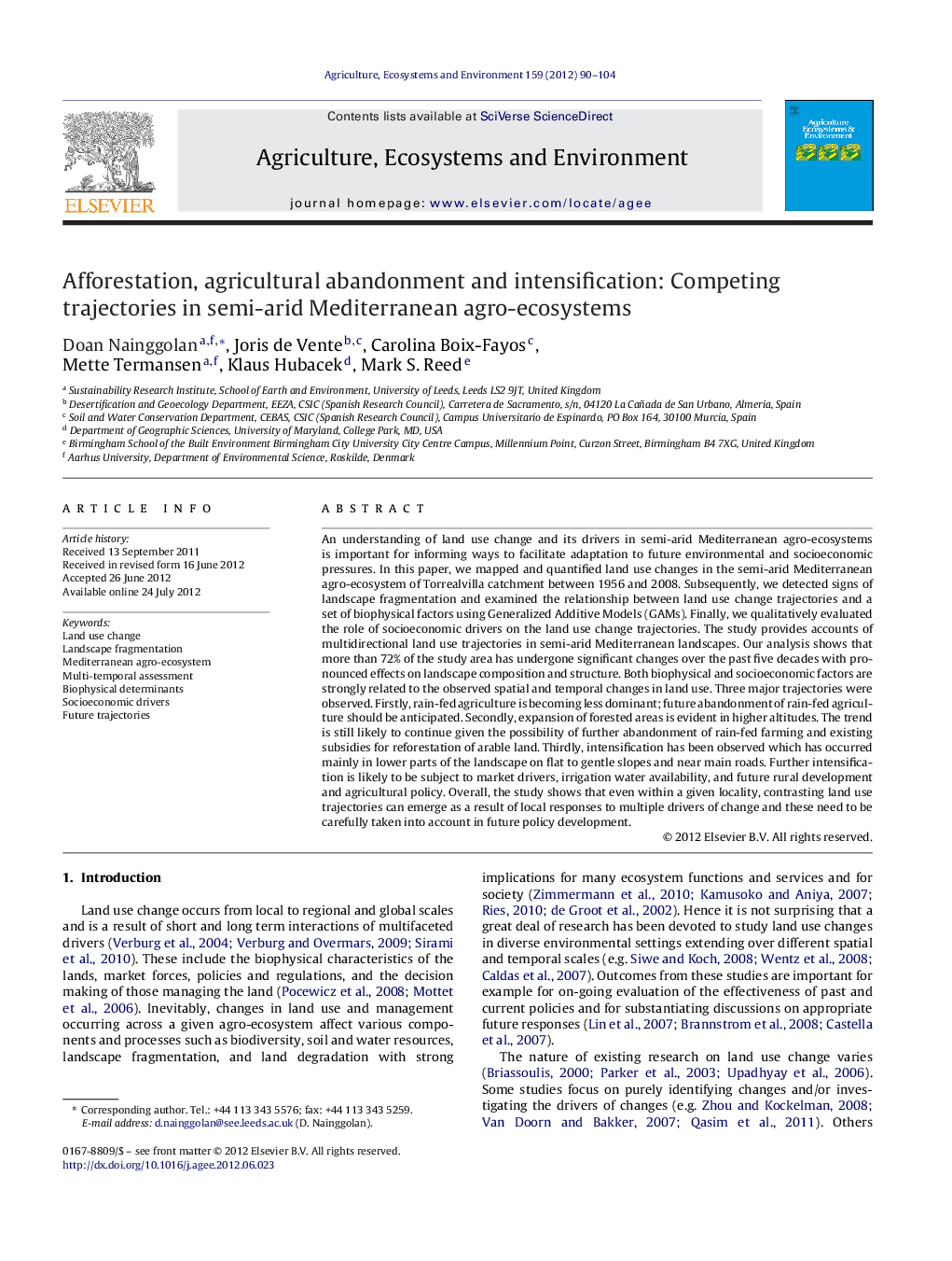 Afforestation, agricultural abandonment and intensification: Competing trajectories in semi-arid Mediterranean agro-ecosystems