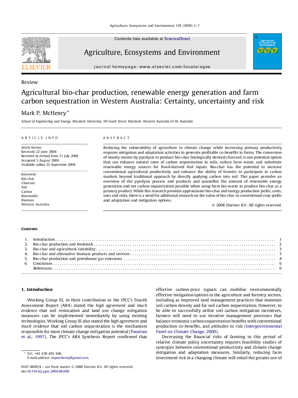 Agricultural bio-char production, renewable energy generation and farm carbon sequestration in Western Australia: Certainty, uncertainty and risk