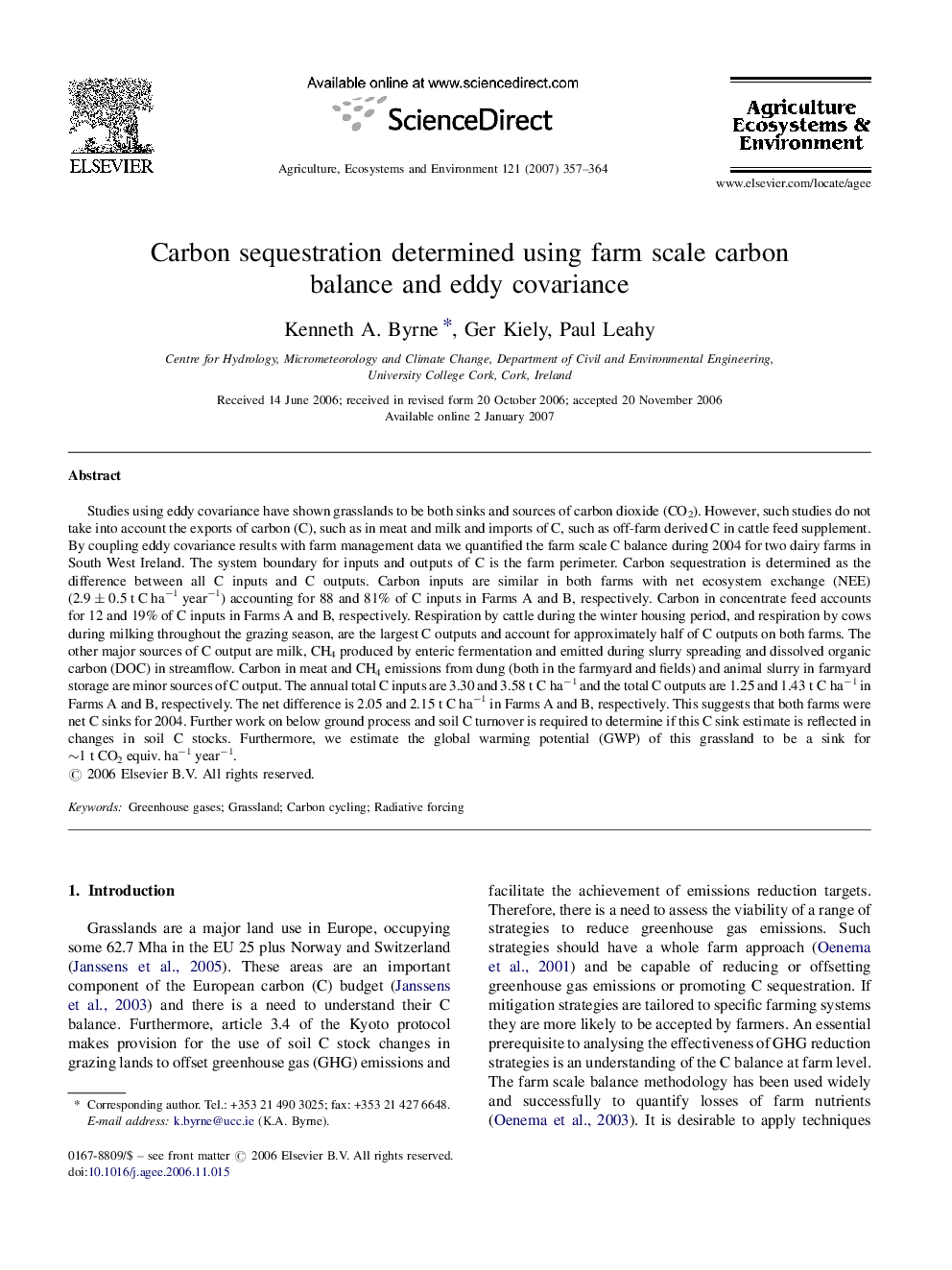 Carbon sequestration determined using farm scale carbon balance and eddy covariance