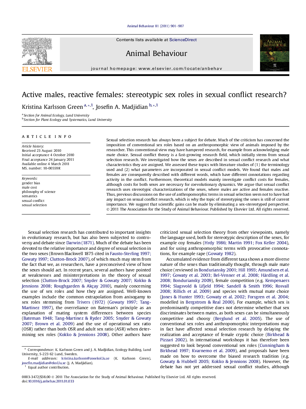 Active males, reactive females: stereotypic sex roles in sexual conflict research?