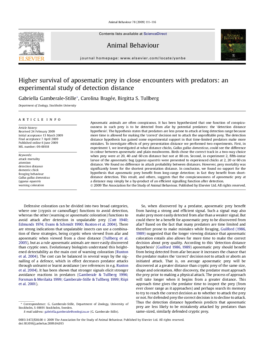 Higher survival of aposematic prey in close encounters with predators: an experimental study of detection distance