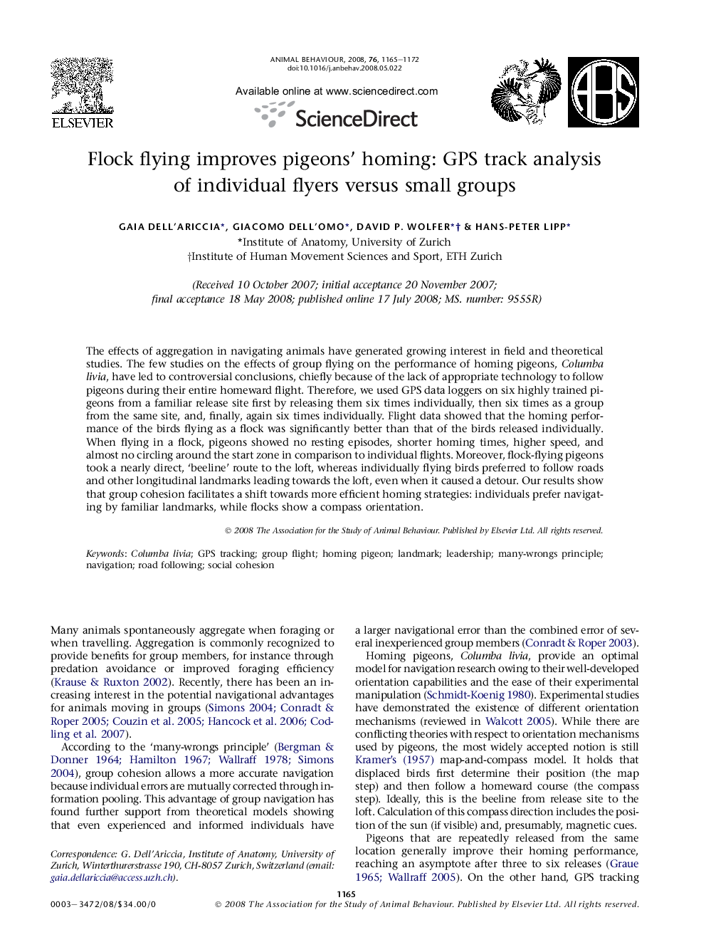 Flock flying improves pigeons' homing: GPS track analysis of individual flyers versus small groups