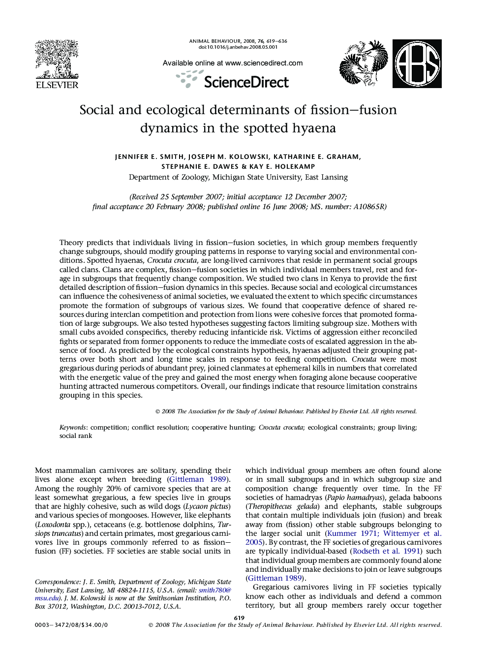 Social and ecological determinants of fission–fusion dynamics in the spotted hyaena