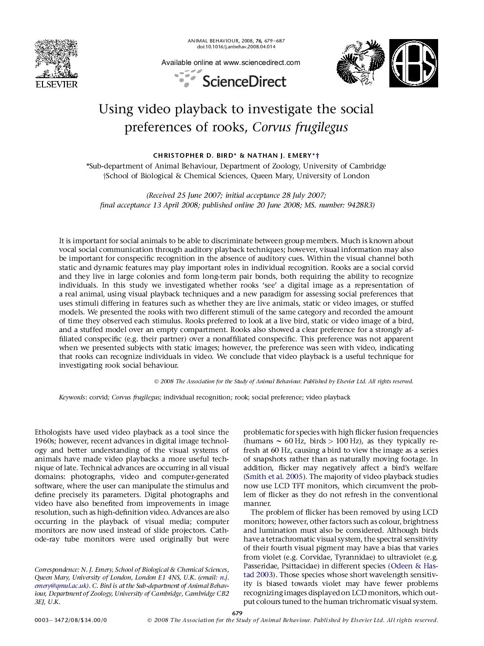 Using video playback to investigate the social preferences of rooks, Corvus frugilegus