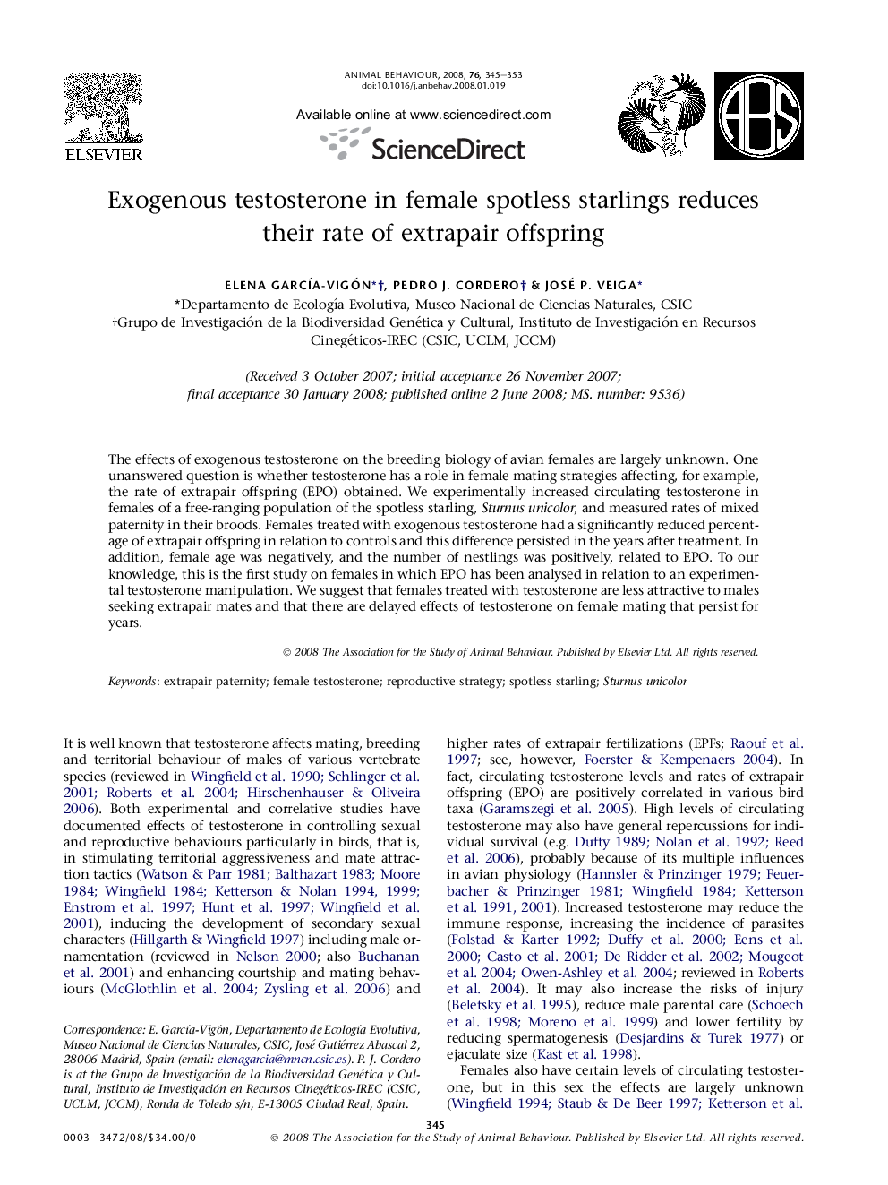 Exogenous testosterone in female spotless starlings reduces their rate of extrapair offspring