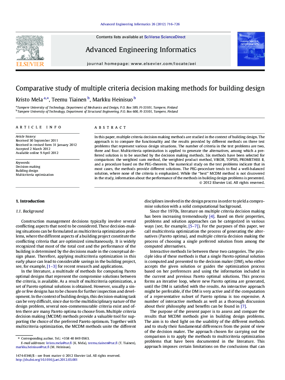 Comparative study of multiple criteria decision making methods for building design