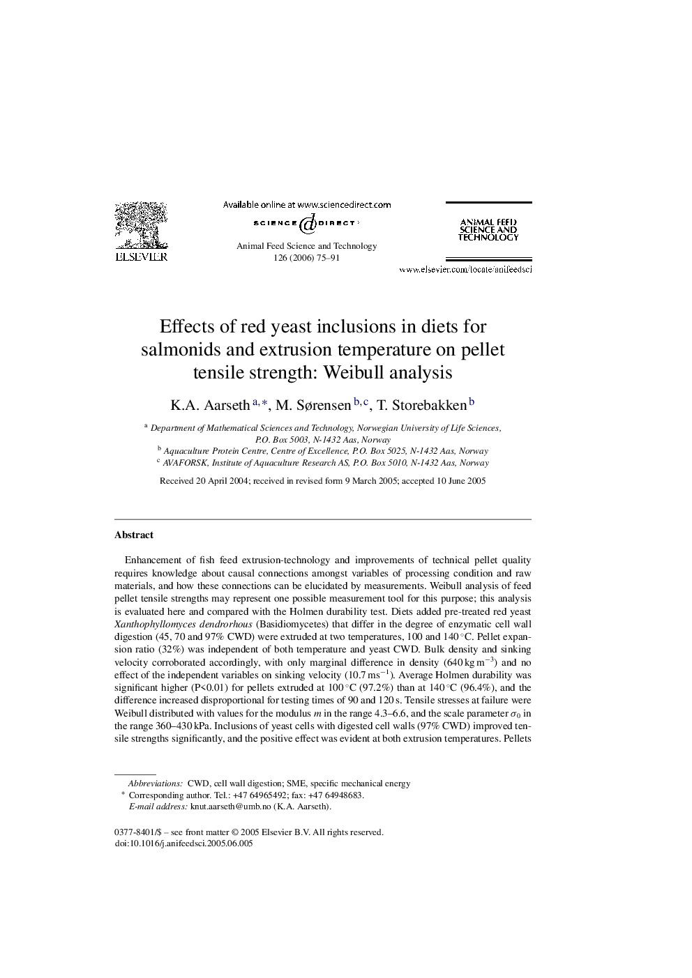 Effects of red yeast inclusions in diets for salmonids and extrusion temperature on pellet tensile strength: Weibull analysis