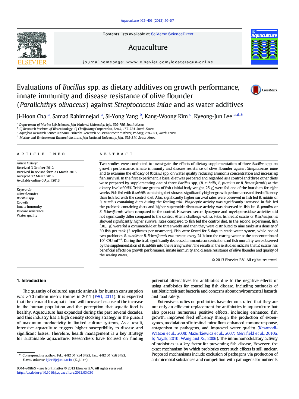 Evaluations of Bacillus spp. as dietary additives on growth performance, innate immunity and disease resistance of olive flounder (Paralichthys olivaceus) against Streptococcus iniae and as water additives