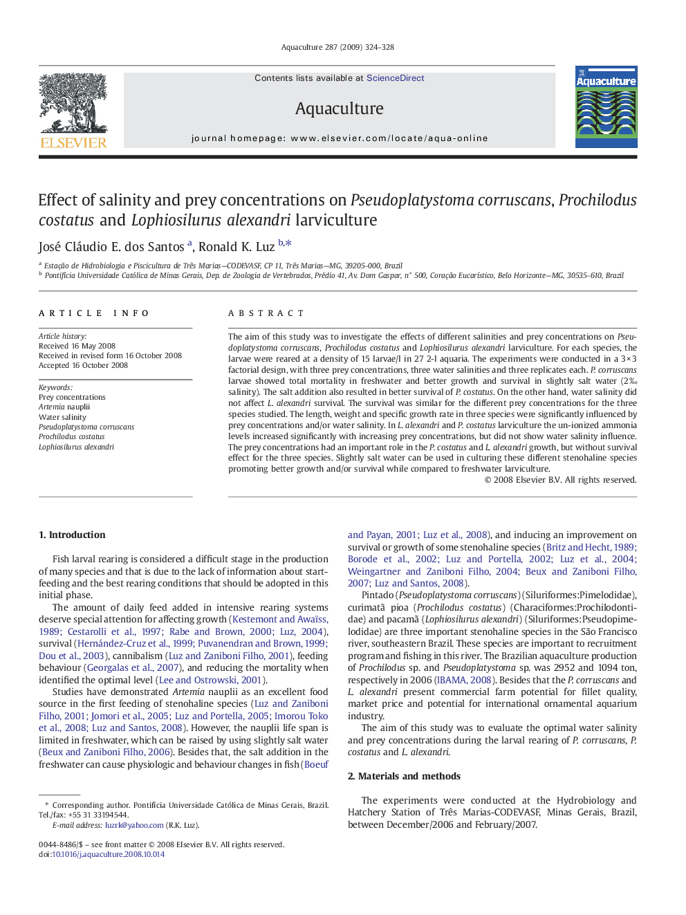 Effect of salinity and prey concentrations on Pseudoplatystoma corruscans, Prochilodus costatus and Lophiosilurus alexandri larviculture