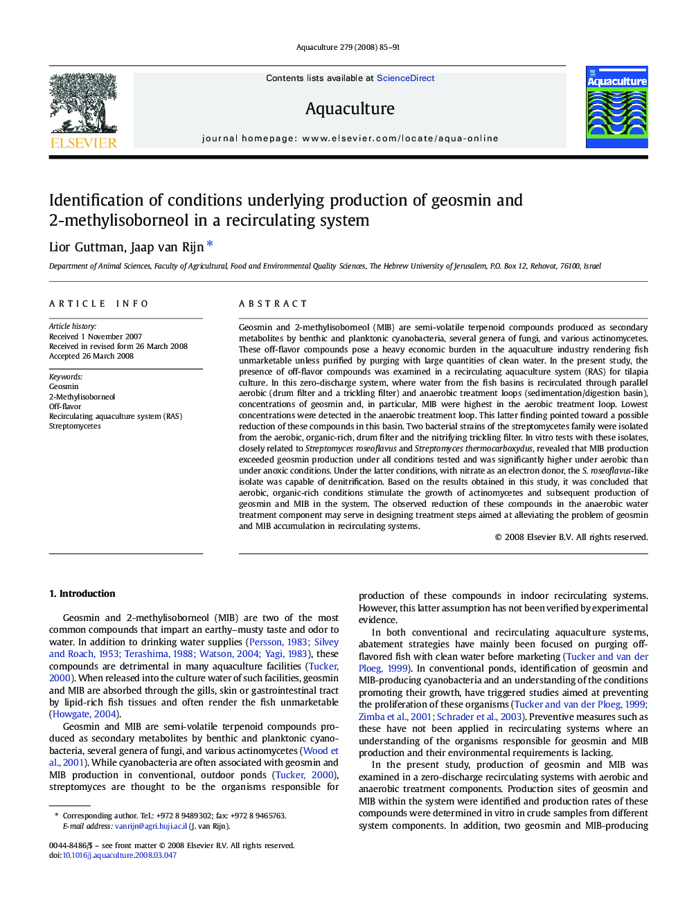 Identification of conditions underlying production of geosmin and 2-methylisoborneol in a recirculating system