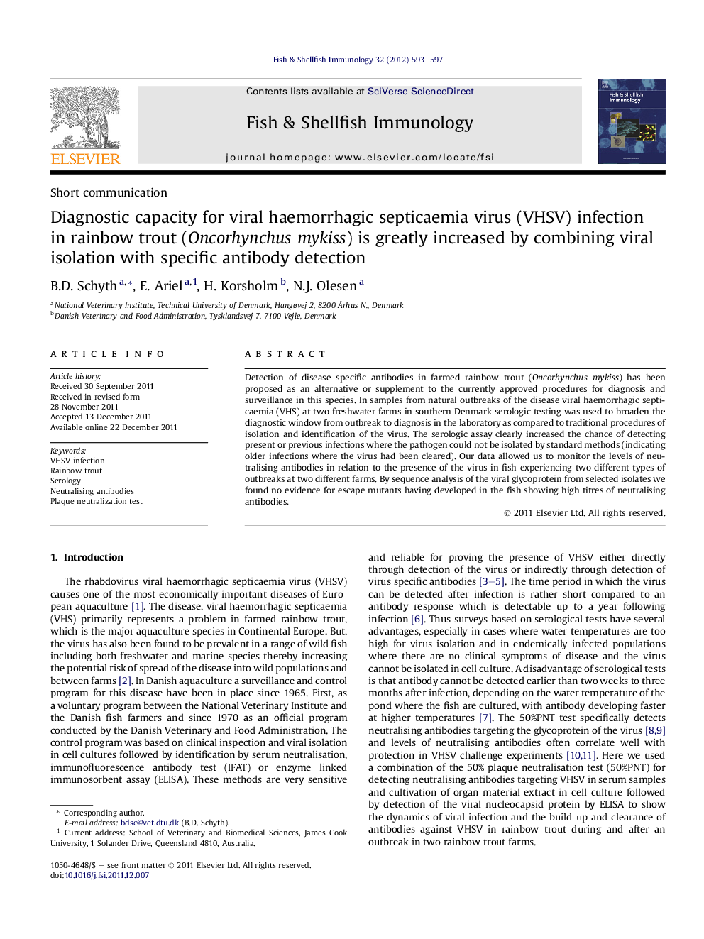 Diagnostic capacity for viral haemorrhagic septicaemia virus (VHSV) infection in rainbow trout (Oncorhynchus mykiss) is greatly increased by combining viral isolation with specific antibody detection