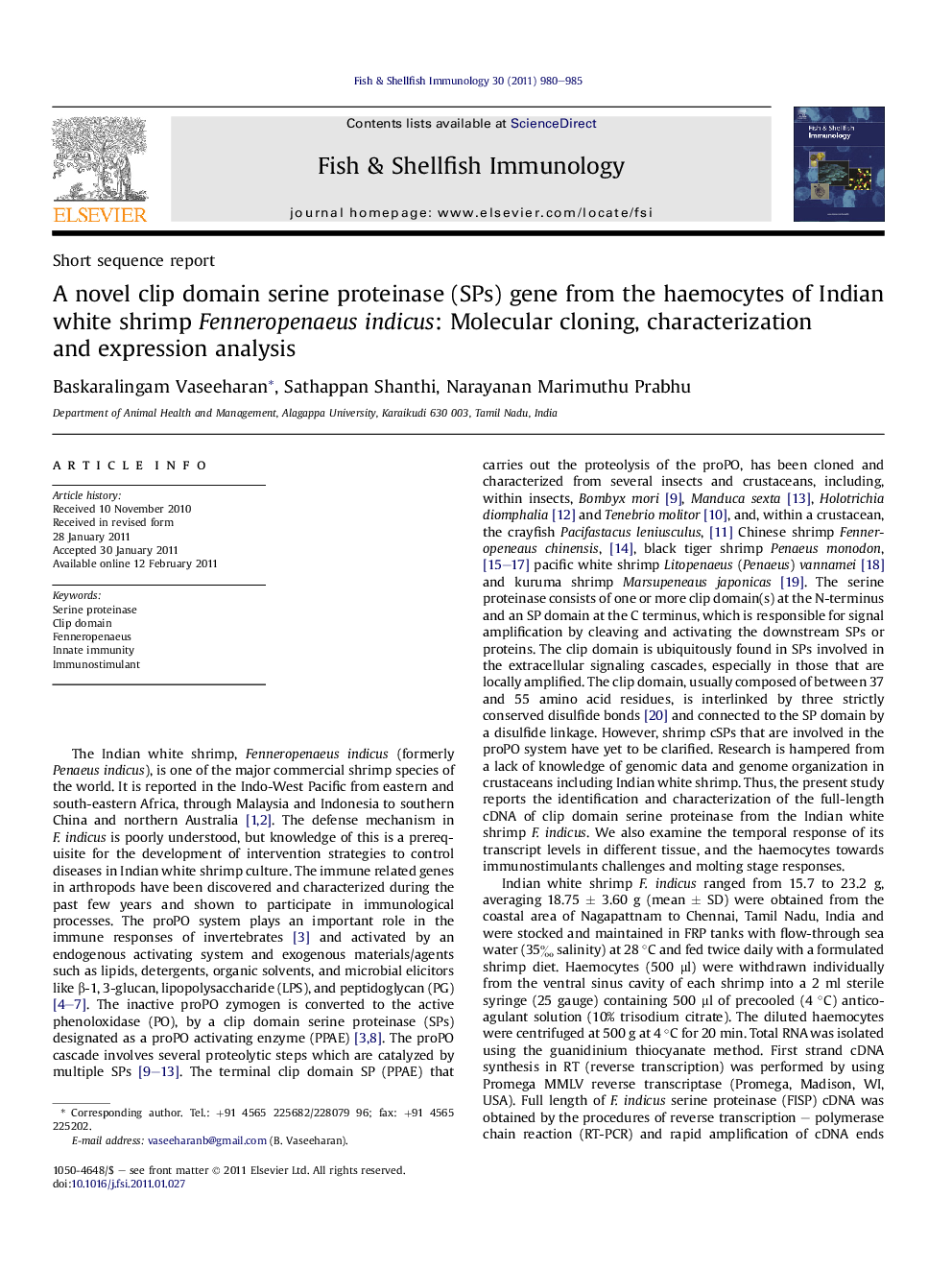 A novel clip domain serine proteinase (SPs) gene from the haemocytes of Indian white shrimp Fenneropenaeus indicus: Molecular cloning, characterization andÂ expression analysis