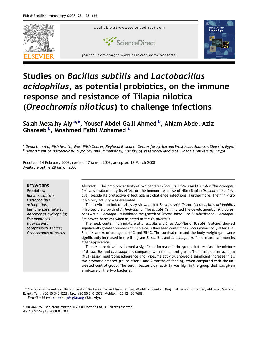 Studies on Bacillus subtilis and Lactobacillus acidophilus, as potential probiotics, on the immune response and resistance of Tilapia nilotica (Oreochromis niloticus) to challenge infections