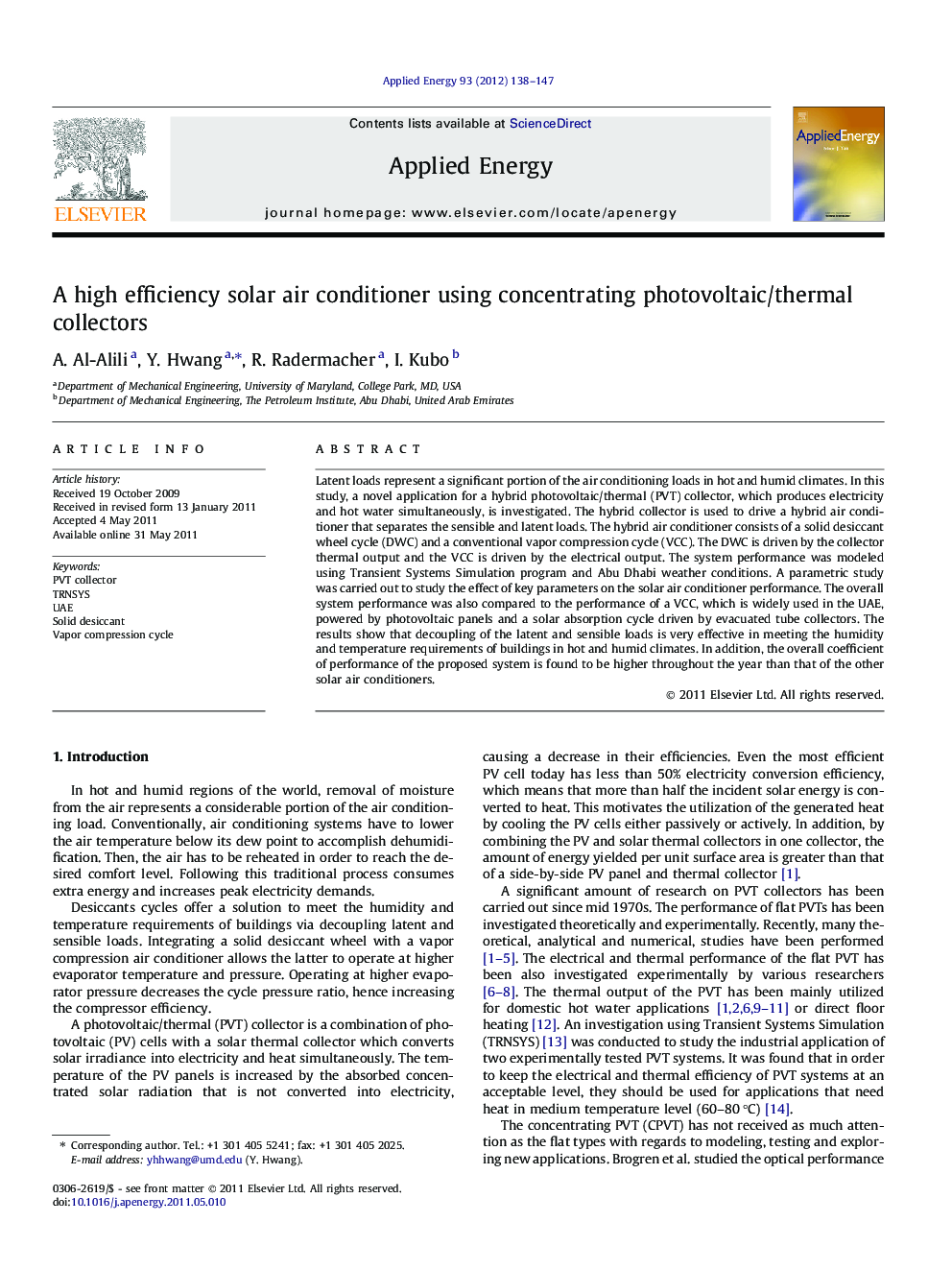 A high efficiency solar air conditioner using concentrating photovoltaic/thermal collectors