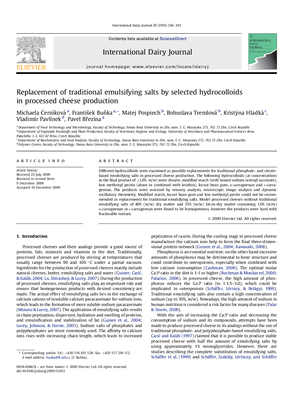 عکس صفحه اول مقاله: Replacement of traditional emulsifying salts by selected hydrocolloids in processed cheese production Replacement of traditional emulsifying salts by selected hydrocolloids in processed cheese production