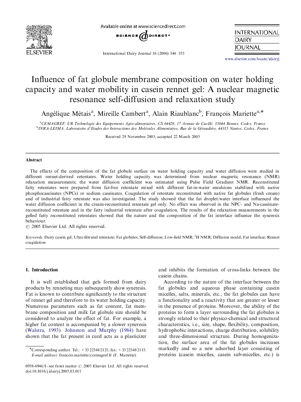 Influence of fat globule membrane composition on water holding capacity and water mobility in casein rennet gel: A nuclear magnetic resonance self-diffusion and relaxation study