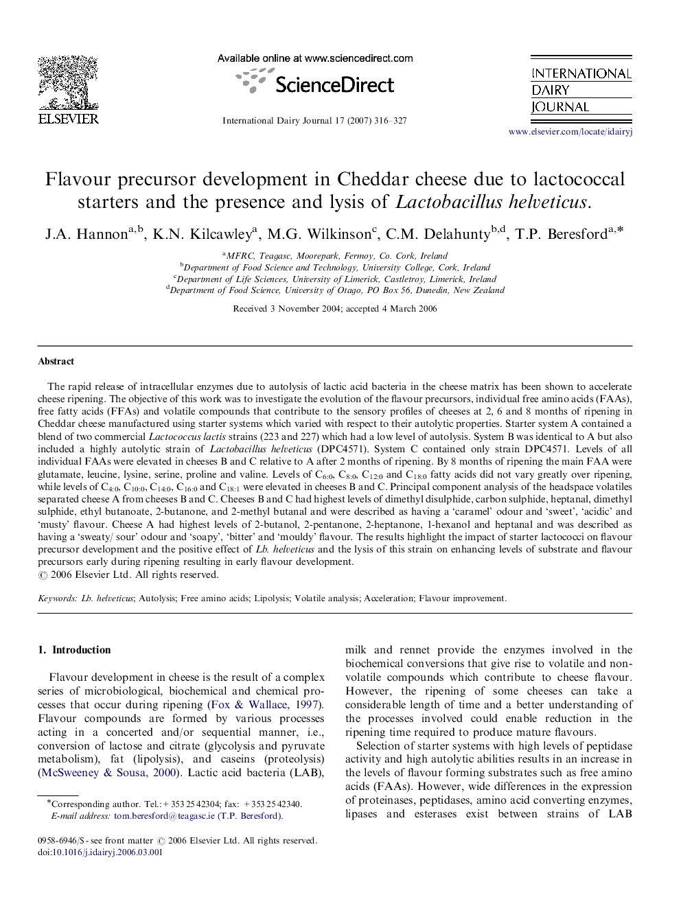 Flavour precursor development in Cheddar cheese due to lactococcal starters and the presence and lysis of Lactobacillus helveticus.