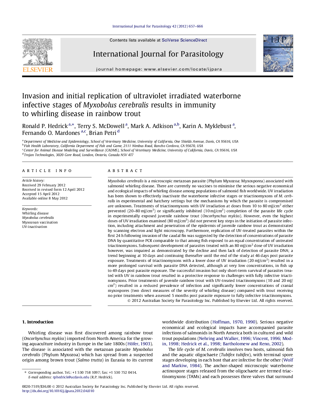 Invasion and initial replication of ultraviolet irradiated waterborne infective stages of Myxobolus cerebralis results in immunity to whirling disease in rainbow trout