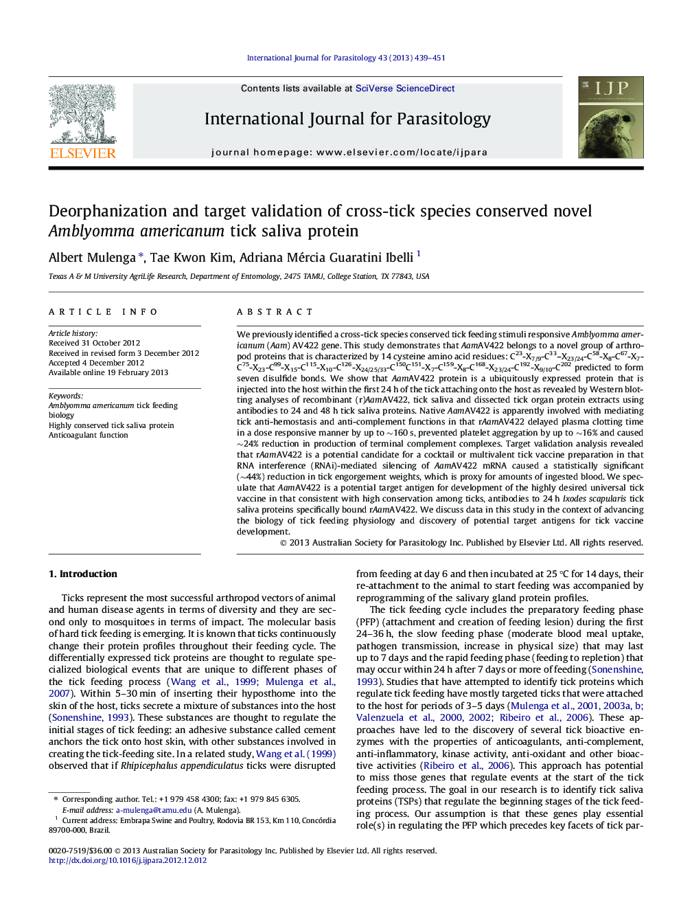 Deorphanization and target validation of cross-tick species conserved novel Amblyomma americanum tick saliva protein