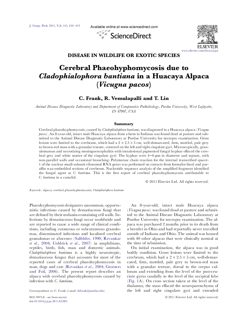 Cerebral Phaeohyphomycosis due to Cladophialophora bantiana in a Huacaya Alpaca (Vicugna pacos)