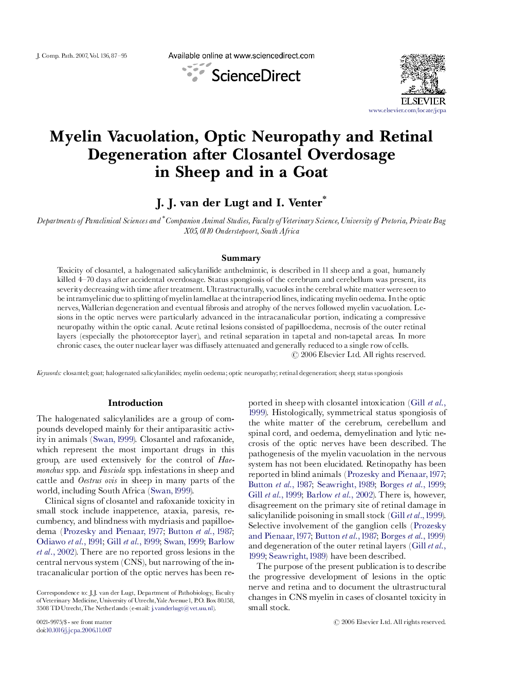 Myelin Vacuolation, Optic Neuropathy and Retinal Degeneration after Closantel Overdosage in Sheep and in a Goat