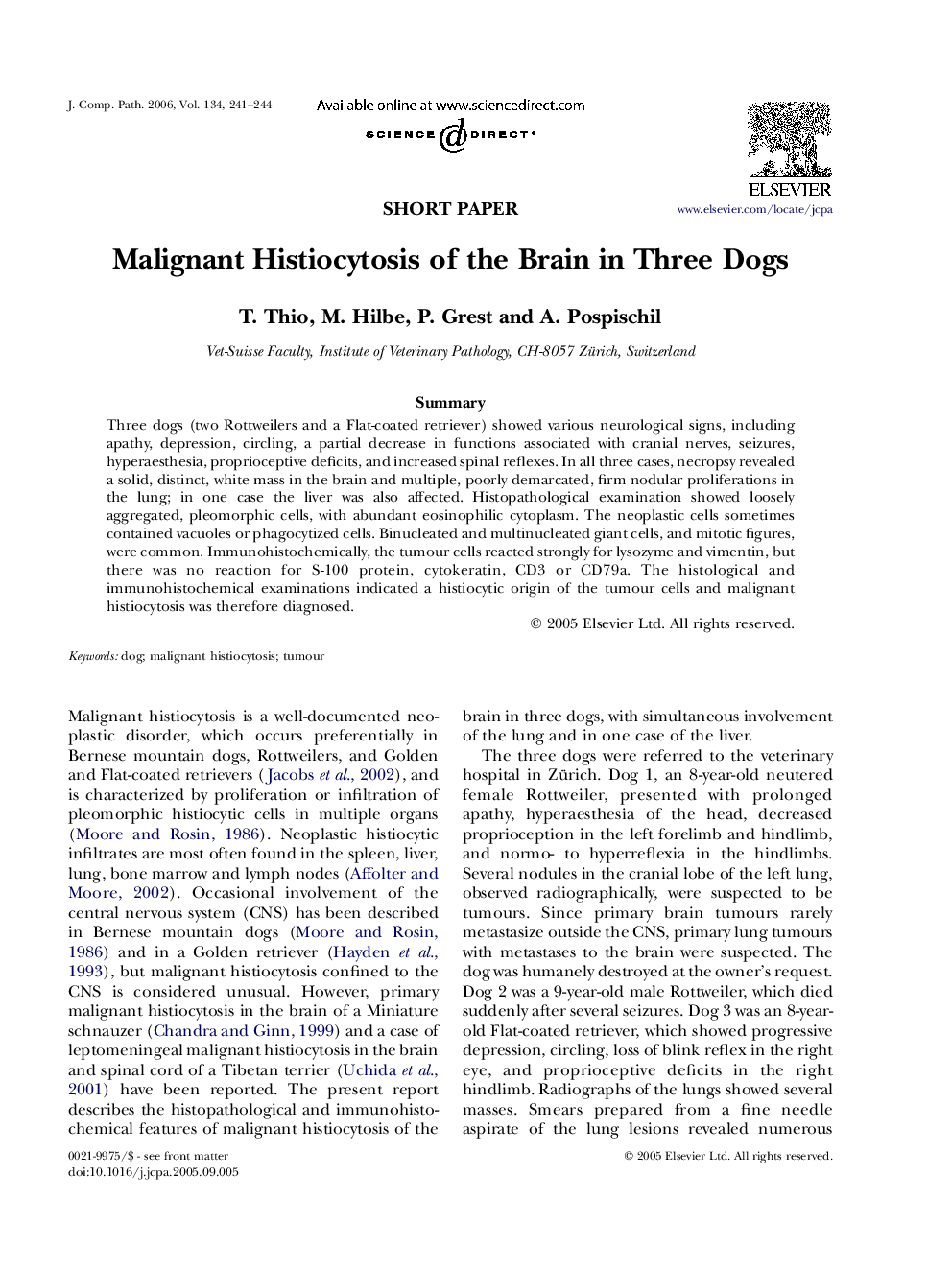 Malignant Histiocytosis of the Brain in Three Dogs